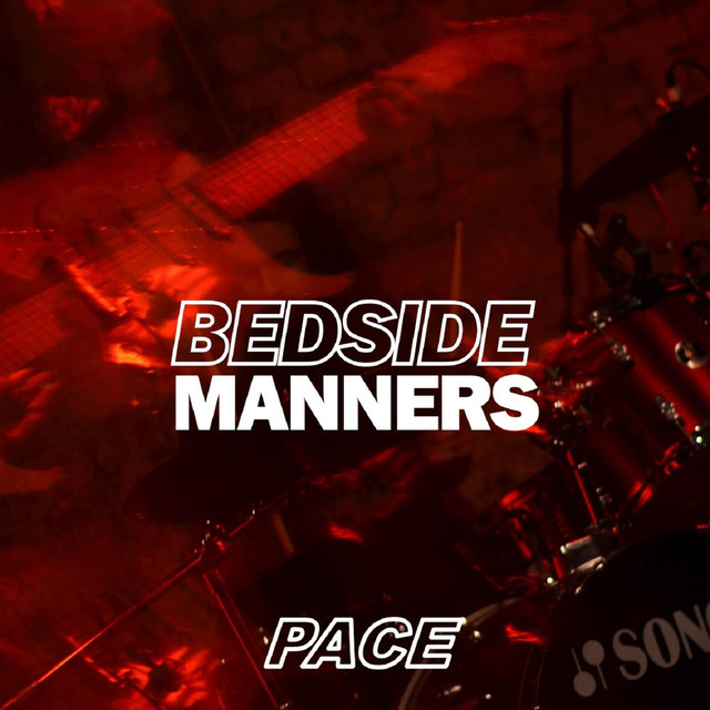 Bedside Manners Single: Pace